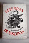 Leyendas de Vasconia / Carlos Clavería Arza