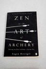 Zen in the art of archery / Herrigel Eugen Hull R F C