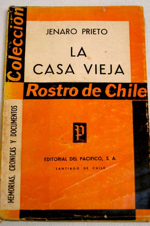 La casa vieja Rostro de Chile / Jenaro Prieto