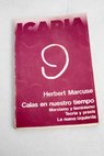 Calas en nuestro tiempo Marxismo y feminismo Teora y praxis La nueva izquierda / Herbert Marcuse