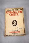 Espaa en crisis la poltica / Adolfo Posada