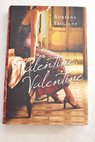 Valentine Valentine / Adriana Trigiani