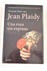 Una rosa sin espinas / Jean Plaidy