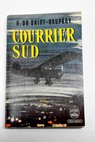 Courrier Sud / Antoine de Saint Exupry