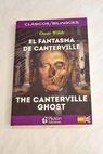 El fantasma de Canterville The Canterville ghost / Oscar Wilde