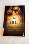 Enigmas de la Biblia al descubierto / Roberto Beretta