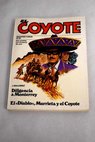Diligencia a Monterrey El Diablo Murrieta y el Coyote / Jos Mallorqu