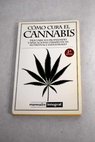 Cmo cura el cannabis / Elisabet Riera