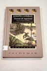 Cuentos de inquietud / Joseph Conrad