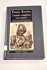 Cuentos completos textos originales / Franz Kafka