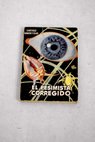 El pesimista corregido / Santiago Ramn y Cajal