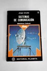 Sistemas de comunicacin / Jorge Urrutia
