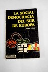 La social democracia en el sur de Europa / James F Petras