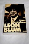 Léon Blum / Jean Lacouture