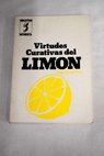 Virtudes curativas del limón / Jorge Sintes Pros