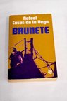 Brunete / Rafael Casas de la Vega
