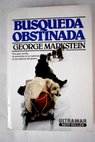Bsqueda obstinada / George Markstein