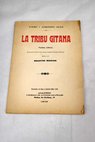 La tribu gitana farsa lírica en un acto dividido en cuatro cuadros en prosa / Antonio Paso