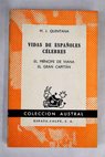Vidas de espaoles clebres El Principe de Viana El Gran Capitn / Manuel Jos Quintana