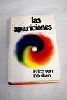 Las apariciones / Erich von Daniken