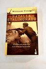 La batalla por Stalingrado / William Craig