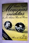 Memorias inditas de Jos Antonio Primo de Rivera / Carlos Rojas