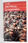 Los conquistadores versión definitiva nota final 1949 / André Malraux