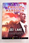 Lost lake / Phillip Margolin