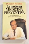 La moderna medicina preventiva / Isadore Rosenfeld