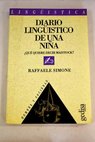 Diario lingustico de una nia qu quiere decir maistock / Raffaele Simone