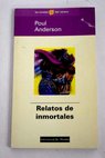 Relatos de inmortales / Poul Anderson