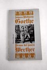 Penas del joven Werther / Johann Wolfgang von Goethe