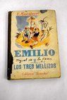 Emilio y los tres mellizos Ms aventuras de Emilio y los detectives / Erich Kstner