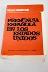 Presencia española en los Estados Unidos / Carlos M Fernández Shaw