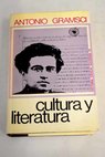 Cultura y Literatura / Antonio Gramsci