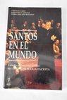 Santos en el mundo estudio sobre los escritos del beato Josemaría Escrivá de Balaguer / Cornelio Fabro