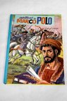 Aventuras de Marco Polo / Jorge Gubern