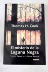 El misterio de la laguna negra / Thomas H Cook