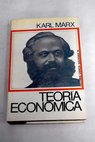 Teora econmica / Karl Marx