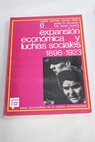 Expansin econmica y luchas sociales 1898 1923