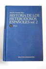Historia de los heterodoxos espaoles Tomo II / Marcelino Menndez Pelayo