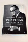 Pláticas de familia 1878 2003 / Leopoldo Calvo Sotelo
