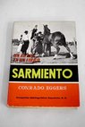 Sarmiento estudio y antología / Domingo Faustino Sarmiento