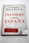 Informe sobre España repensar el Estado o destruirlo / Santiago Muñoz Machado