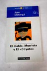 El diablo Murrieta y el Coyote / Jos Mallorqu