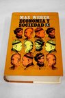 Economa y sociedad Esbozo de sociologa comprensiva tomo I / Max Weber