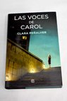 Las voces de Carol / Clara Peñalver
