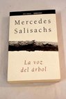 La voz del rbol / Mercedes Salisachs