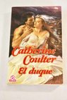 El duque / Catherine Coulter