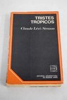 Tristes tropicos / Claude Lévi Strauss